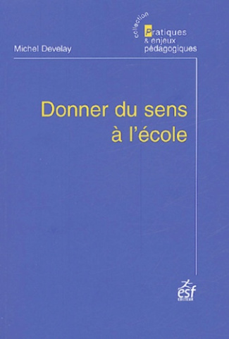 Donner du sens à l'école