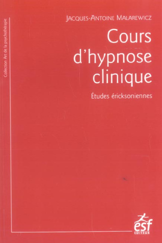 Cours d'hypnose clinique. 4e édition