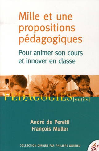 Mille et une propositions pédagogiques. Pour animer son cours et innover en classe
