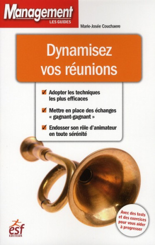 Dynamisez vos réunions. 2e édition