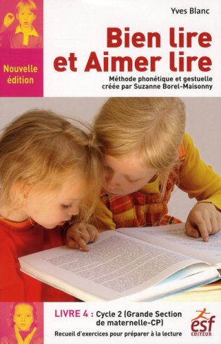 Bien lire et Aimer lire / Livre 4, Grande Section de maternelle et Cours Préparatoire, Recueil d'exe