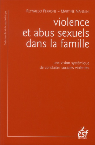Violence et abus sexuels dans la famille. Une vision systématique de conduites sociales violentes, 5