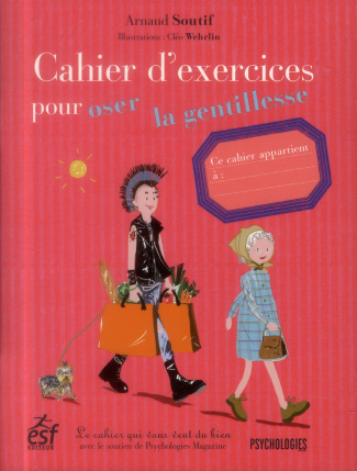 Cahier d'exercices pour oser la gentillesse
