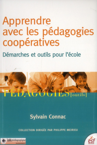 Apprendre avec les pédagogies coopératives. Démarches et outils pour l'école, 4e édition