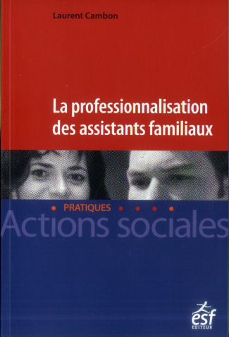 La professionnalisation des assistants familiaux