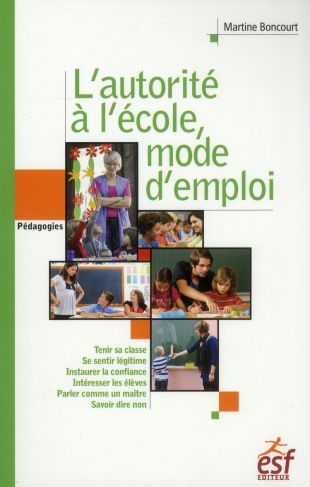 L'autorité à l'école, mode d'emploi