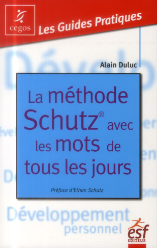La méthode Schutz avec les mots de tous les jours