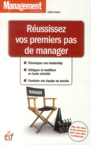 Réussissez vos premiers pas de manager