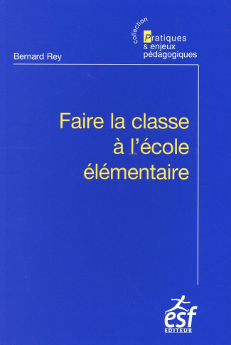 Faire la classe à l'école élémentaire. 10e édition