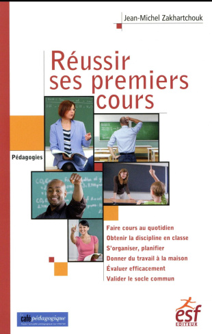Réussir ses premiers cours. 3e édition