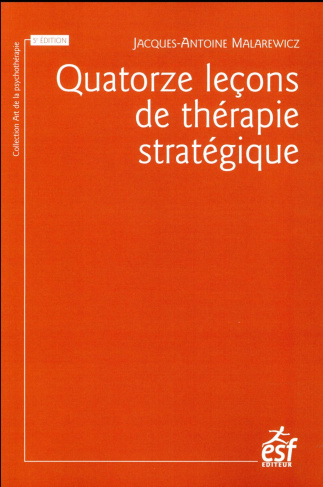 Quatorze leçons de thérapie stratégique. 5e édition