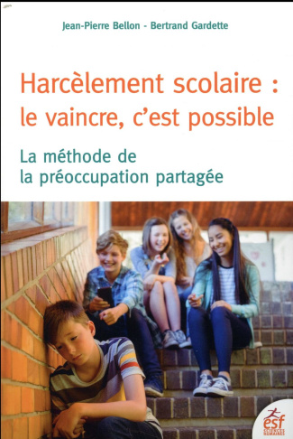 harcèlement scolaire : le vaincre, c'est possible