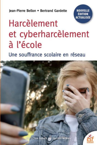 Harcèlement et cyberharcèlement. Une souffrance scolaire en réseau, 3e édition