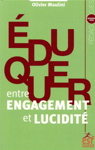 Eduquer, entre engagement et lucidité