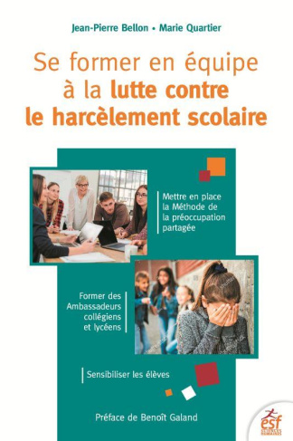Se former en équipe à la lutte contre le harcèlement scolaire. Méthode de la préoccupation partagée,