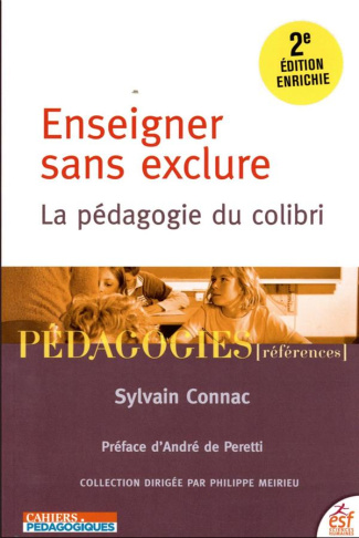 Enseigner sans exclure. La pédagogie du colibri, 2e édition