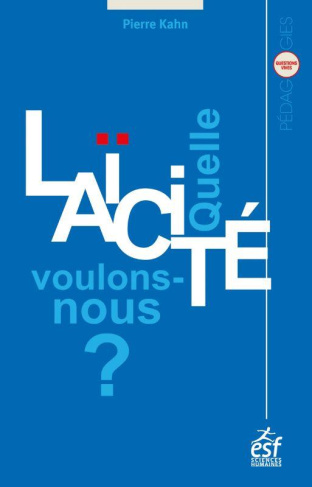 Quelle laïcité voulons nous ?