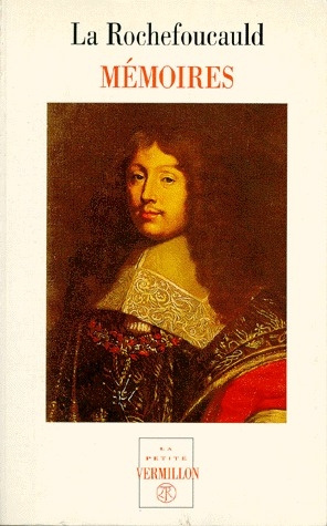 Mémoires. précédés de Apologie de M. le prince de Marcillac. et suivis des Portraits