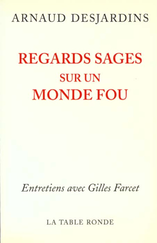 Regards sages sur un monde fou