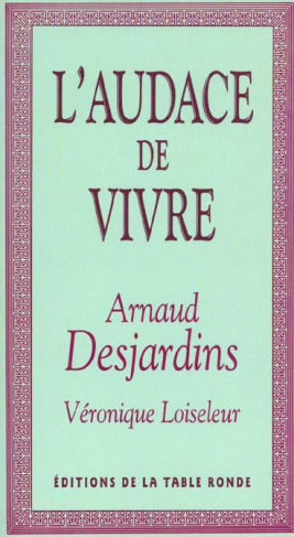 L'AUDACE DE VIVRE