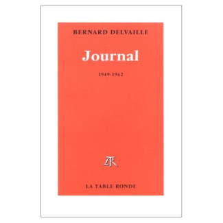 Journal / Bernard Delvaille Tome 1 : Journal