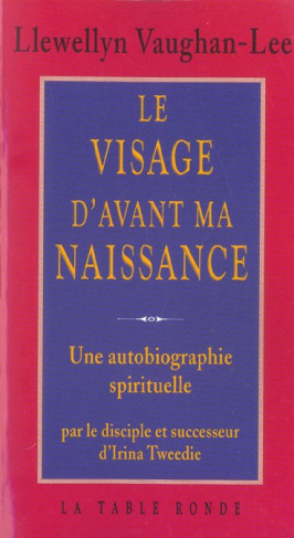 Le visage d'avant ma naissance. Une autobiographie spirituelle