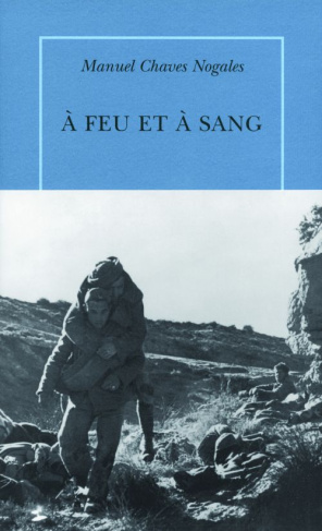 A feu et à sang. Héros, brutes et martyrs d'Espagne