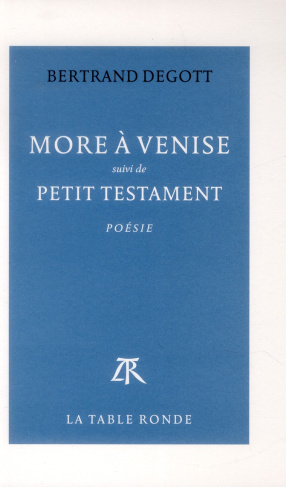 More à Venise. Suivi de Petit testament