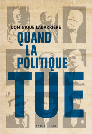 Quand la politique tue