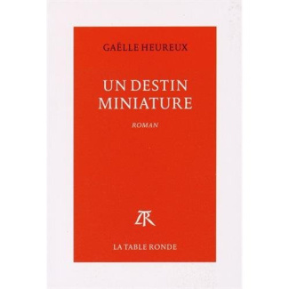 Un destin miniature