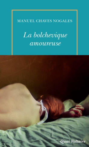 La bolchevique amoureuse et autres récits