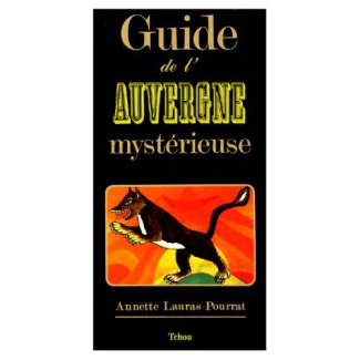 Guide de l'Auvergne mystérieuse