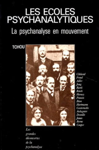 LES ECOLES PSYCHANALYTIQUES. La psychanalyse en mouvement