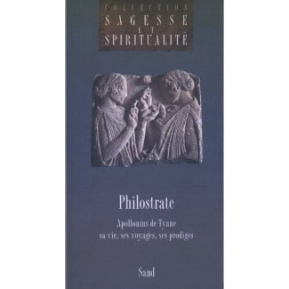 APOLLONIUS DE TYANE SA VIE, SES VOYAGES...