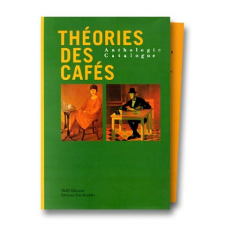 THEORIES DES CAFES ANTHOLOGIE CATALOGUE 2 VOLUMES