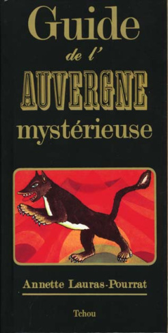 GUIDE DE L'AUVERGNE MYSTERIEUSE