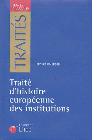 Traité d'histoire européene des institutions. (Ier-XVe siècle)