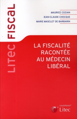 La fiscalité racontée au médecin libéral