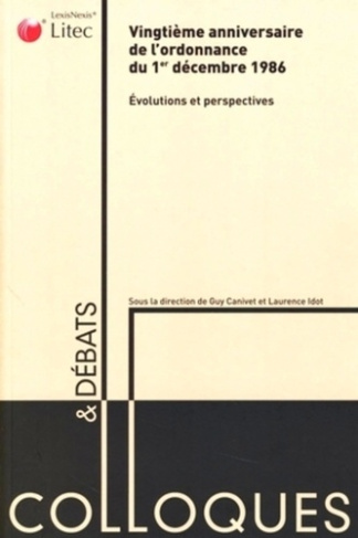 Vingtième anniversaire de l'ordonnance du 1er décembre 1986, évolutions et perspectives
