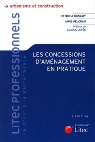 Les concessions d'aménagement en pratique. 2e édition