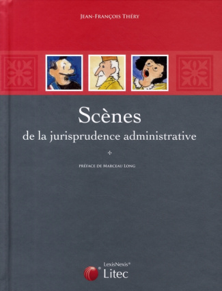 Scènes de la jurisprudence administrative