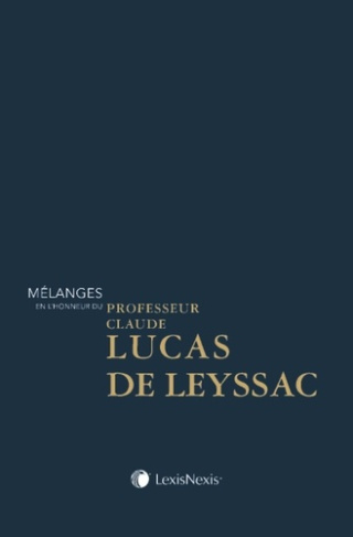 Mélanges en l'honneur du Professeur Claude Lucas de Leyssac