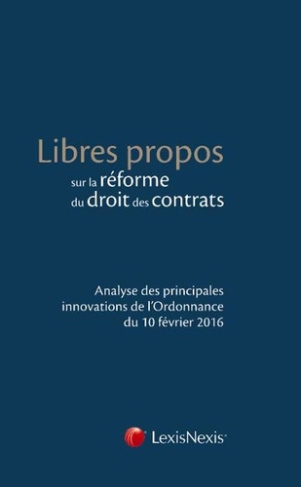 Libres propos sur la réforme du droit des contrats. Analyse des principales innovations de l'Ordonna