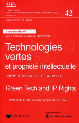Technologies vertes et propriété intellectuelle. Brevets, marques et écolabels, Edition bilingue fra