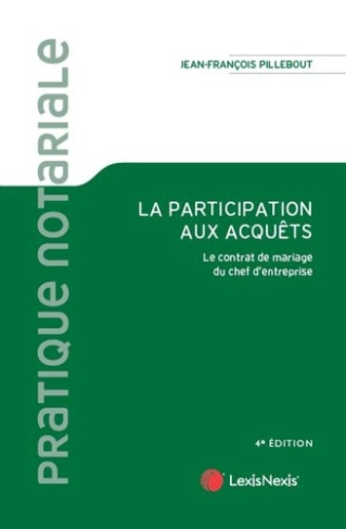 La participation aux acquêts. Le contrat de mariage du chef d'entreprise