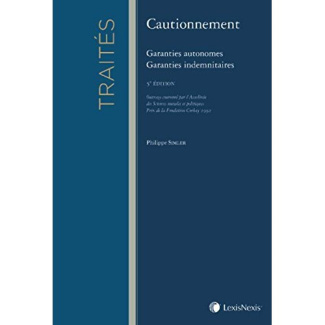 Cautionnement. Garanties autonomes, garanties indemnitaires, 5e édition