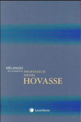 Mélanges en l'honneur du professeur Henri Hovasse. L'ingénierie sociétaire et patrimoniale