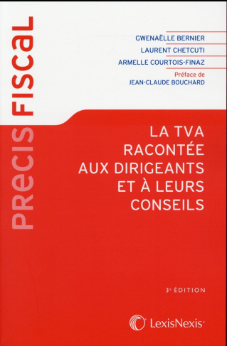 La TVA racontée aux dirigeants et à leurs conseils. 3e édition