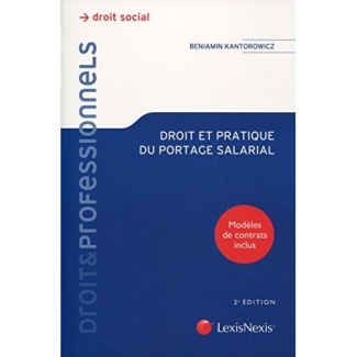 Droit et pratique du portage salarial. 2e édition