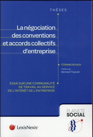 La négociation des conventions et accords collectifs d'entreprise. Essai sur une communauté de trava